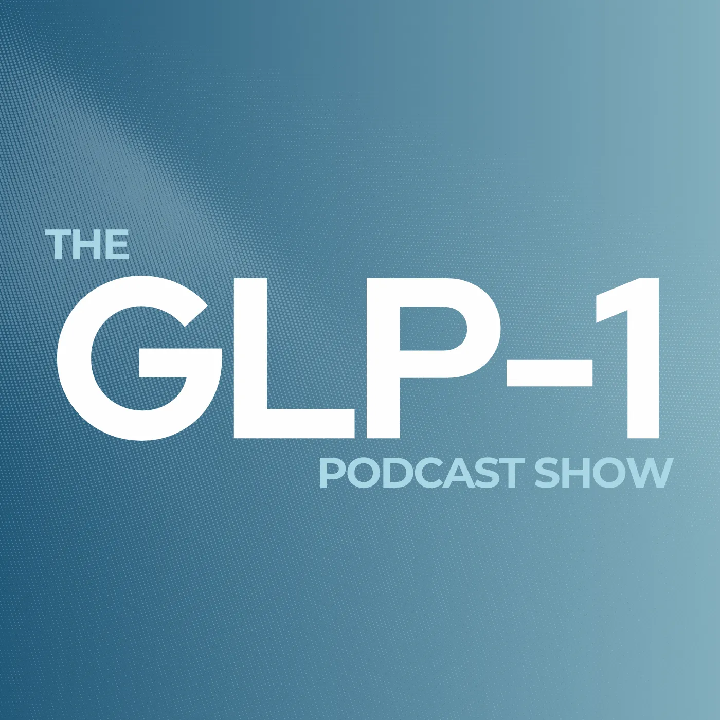 The GLP-1 Podcast Show