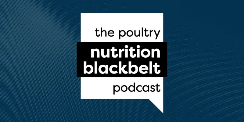 The Poultry Nutrition Blackbelt Podcast